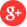 GOOGLE PLUS